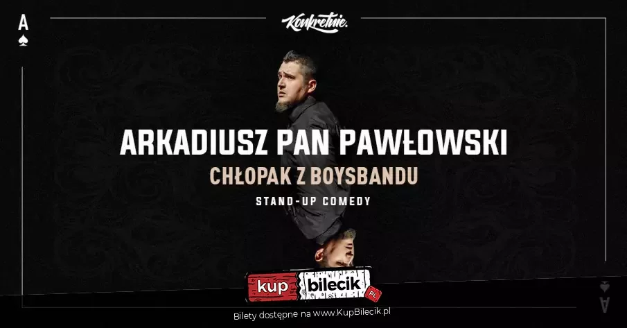Stand Up: Arkadiusz Pan Pawłowski
