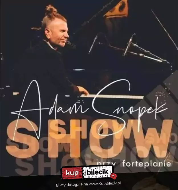 Adam Snopek Show przy fortepianie