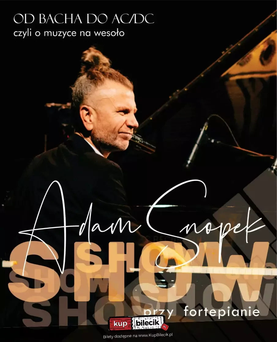 Adam Snopek Show przy fortepianie