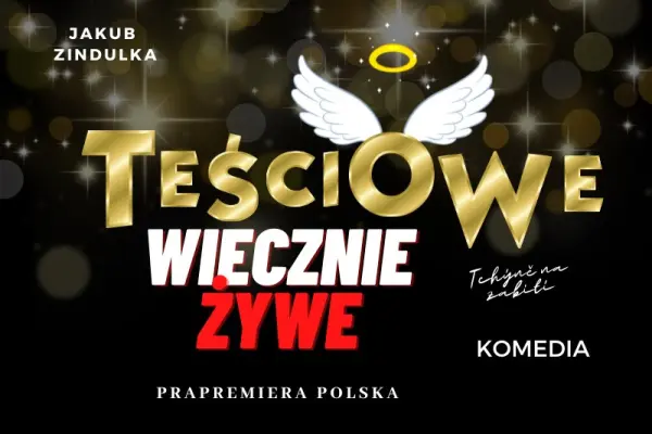 Teściowe wiecznie żywe - Teatr TeTaTeT