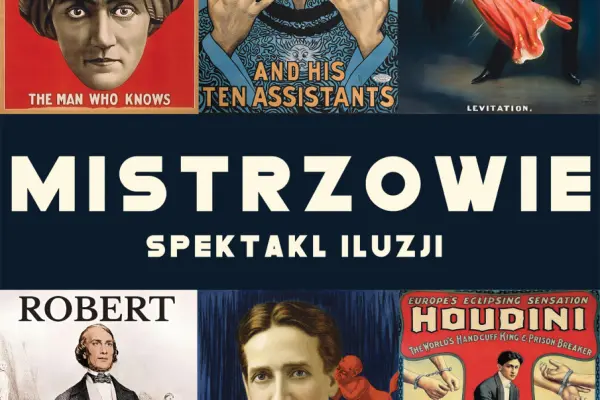 Mistrzowie - Iluzjonista Sztukmistrz Bartłomiej