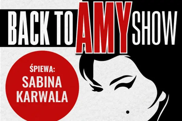 Back to Amy Show - Pamięci Amy Winehouse