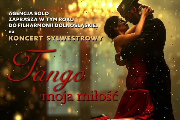 Koncert sylwestrowy TANGO moja miłość