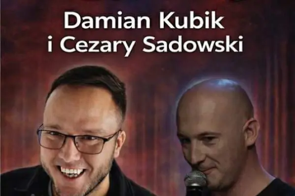 Stand-up: Damian Kubik & Cezary Sadowski