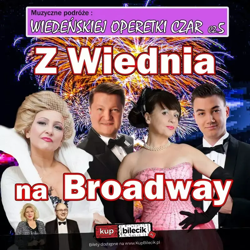 Wiedeńskiej Operetki Czar cz. 5 - Z Wiednia na Broadway