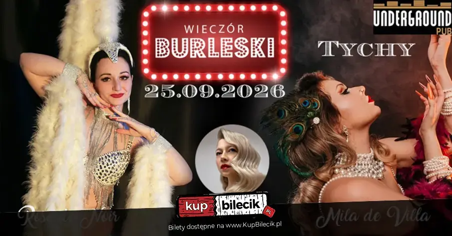 Wieczór Burleski // Tychy