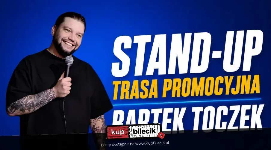 Stand-up: Bartek Toczek