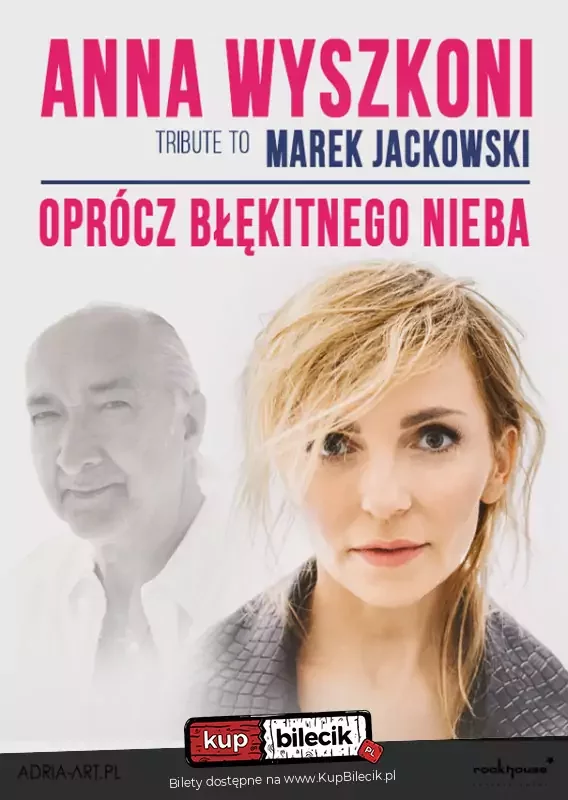 Anna Wyszkoni / Marek Jackowski - Oprócz błękitnego nieba