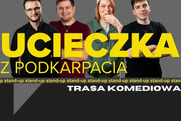 Ucieczka z Podkarpacia - Stand-up