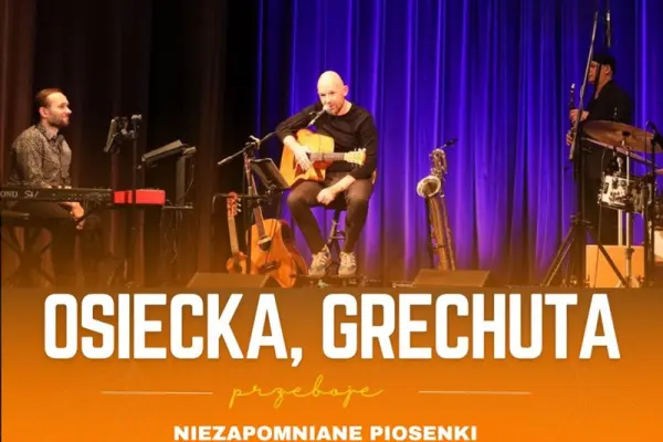 Osiecka, Grechuta - niezapomniane piosenki