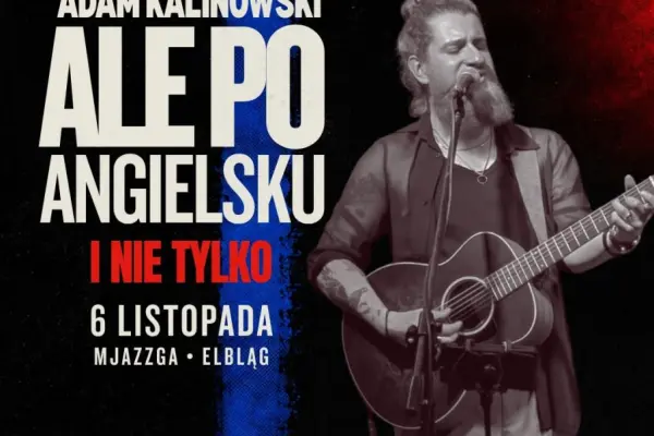 Adam Kalinowski - ale po angielsku i nie tylko
