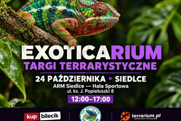 Exoticarium - Targi Terrarystyczne + Wystawa Pająków