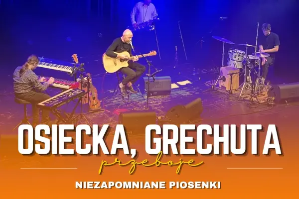 Osiecka, Grechuta - niezapomniane piosenki