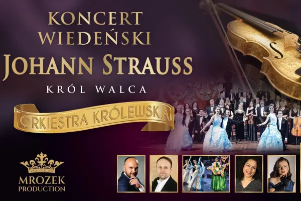 Koncert Wiedeński - Johann Strauss Gala