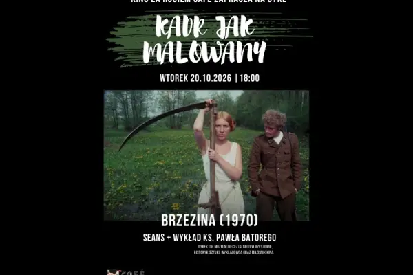 Kadr jak malowany - cykl wykładów o sztuce i filmie Brzezina