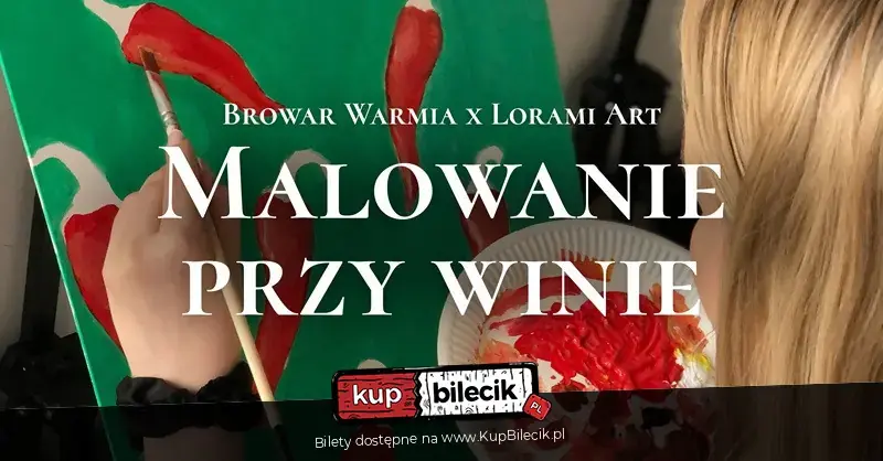 Malowanie przy winie z Lorami Art