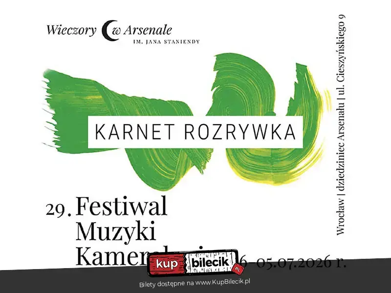 29. Festiwal Muzyki Kameralnej WIECZORY W ARSENALE im. Jana Staniendy - Karnet ROZRYWKA