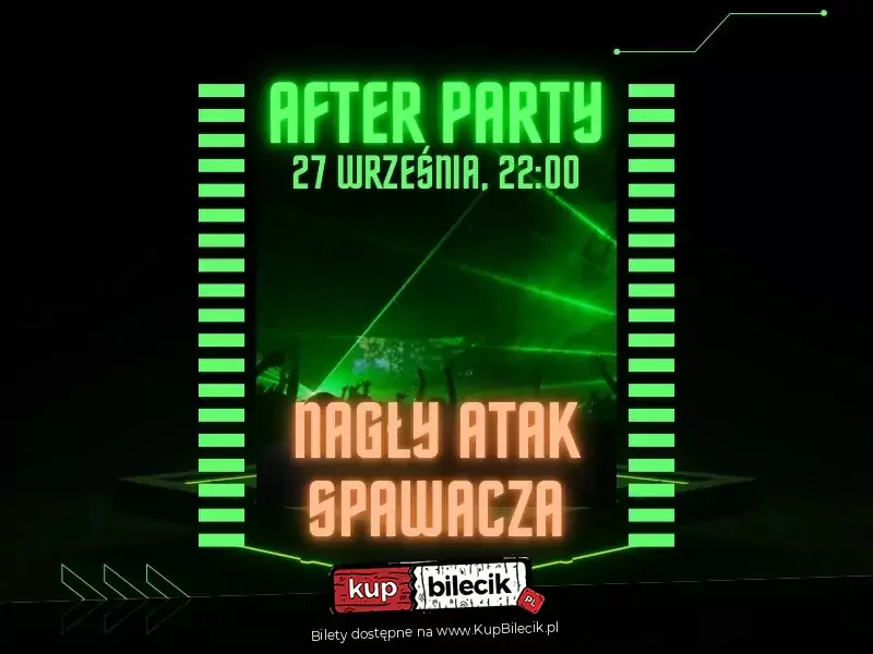 Nagły Atak Spawacza - Afterparty