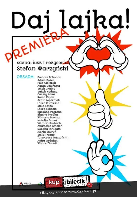 Daj lajka! - premiera teatralna