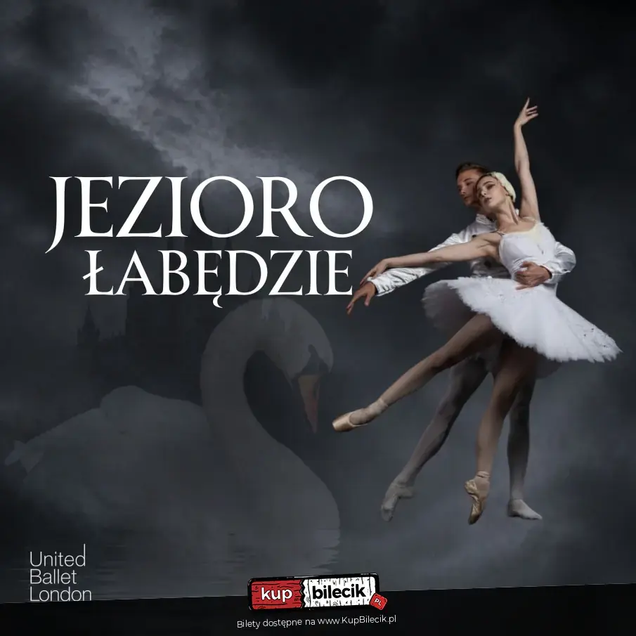 Jezioro łabędzie - United Ballet London