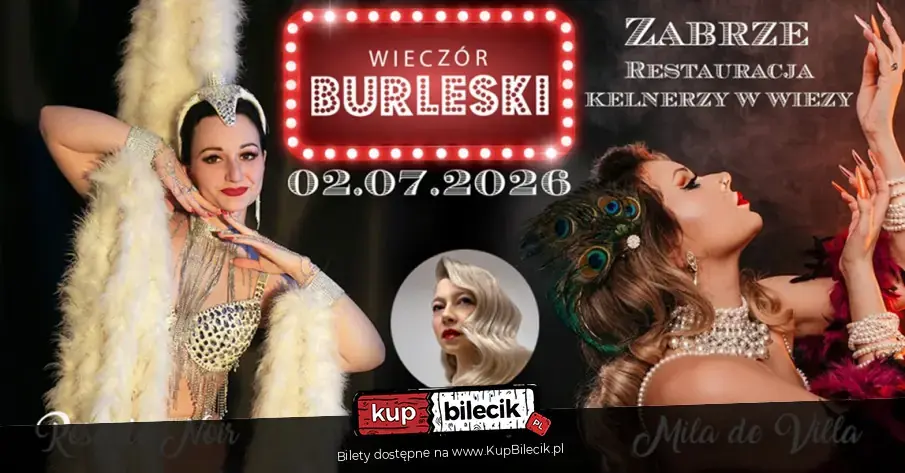 Wieczór Burleski - Sen nocy letniej // Zabrze