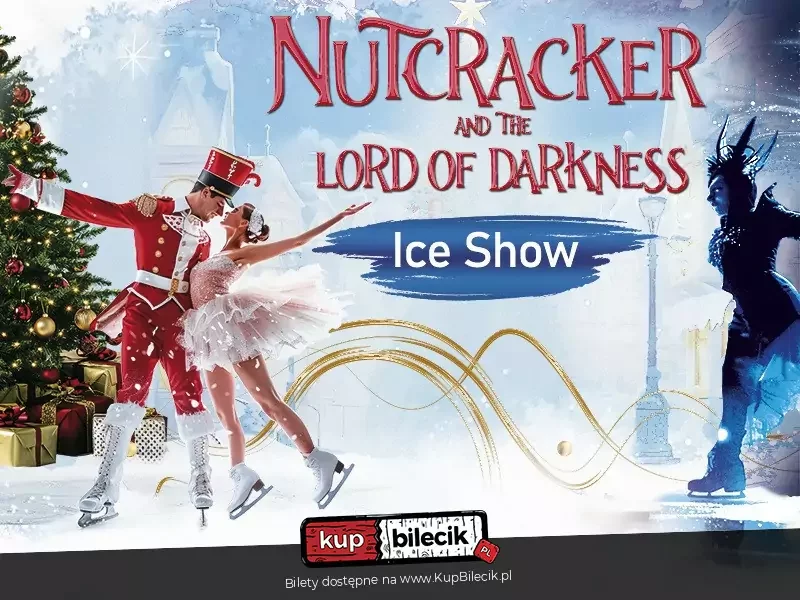 Ice Show - Dziadek do orzechów i Władca Ciemności