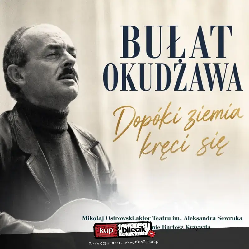Bułat Okudżawa - Dopóki ziemia kręci się