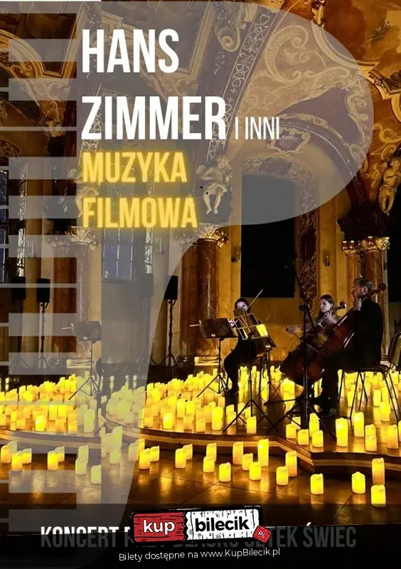 Koncert wśród kwiatów i świec: Muzyka Filmowa - Hans Zimmer i inni